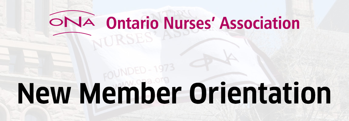 New Member Orientation – Ontario Nurses' Association