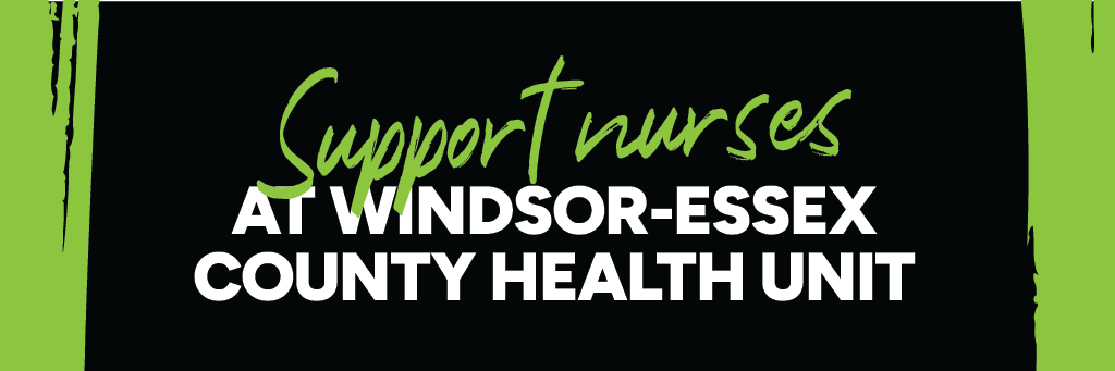 Support Nurses at Windsor-Essex County Health Unit