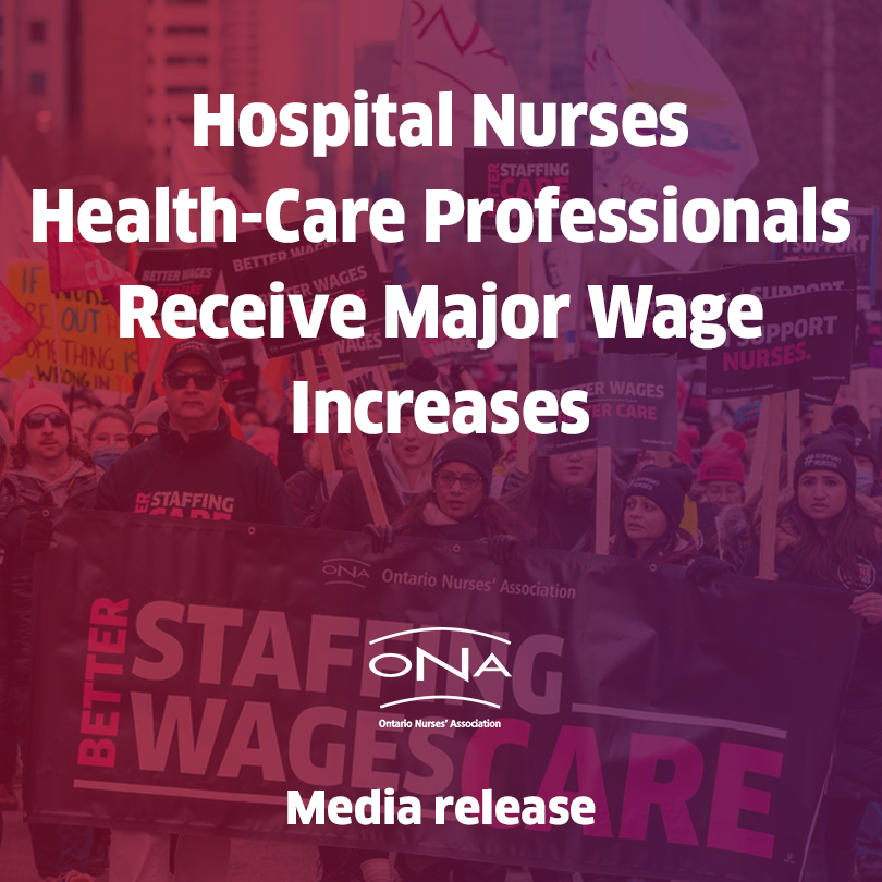 Ontario Hospital Nurses Health Care Professionals Receive Major Wage   Ona Mediareleasethumb 20230720 2 